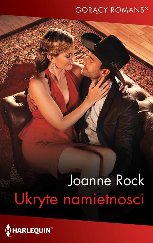 Tytuł: Ukryte namiętności
Autor: Joanne Rock
Wydawnictwo: Harlequin
Formaty: MOBI, EPUB