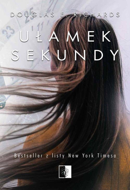 Tytuł: Ułamek Sekundy
Autor: Douglas E. Richards
Wydawnictwo: NieZwykłe
Formaty: MOBI, EPUB