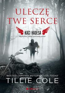 Tytuł: Uleczę Twe serce. Kaci Hadesa
Autor: Tillie Cole
Wydawnictwo: EditioRed
Formaty: EPUB, PDF, MOBI