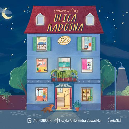 Tytuł: Ulica Radosna 123
Autor: Lodovica Cima
Wydawnictwo: Świetlik
Formaty: MP3