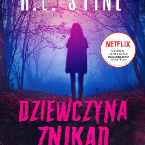 Tytuł: Ulica Strachu. Dziewczyna znikąd
Autor: R.L. Stine
Wydawnictwo: Media Rodzina
Formaty: EPUB, MOBI
