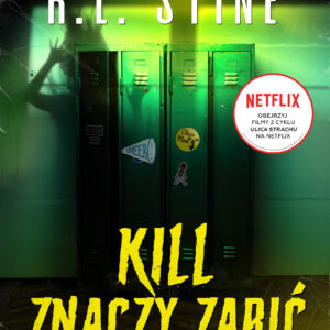 Tytuł: Ulica Strachu. Kill znaczy zabić
Autor: R.L. Stine
Wydawnictwo: Media Rodzina
Formaty: EPUB, MOBI