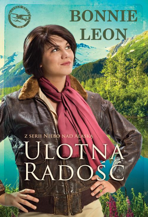Tytuł: Ulotna radość
Autor: Bonnie Leon
Wydawnictwo: Dreams
Formaty: MOBI, EPUB