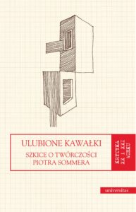 Ulubione kawałki. Szkice o twórczości Piotra Sommera — okładka e-booka