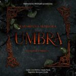 Tytuł: Umbra
Autor: Katarzyna Małecka
Wydawnictwo: NieZwykłe
Formaty: MP3