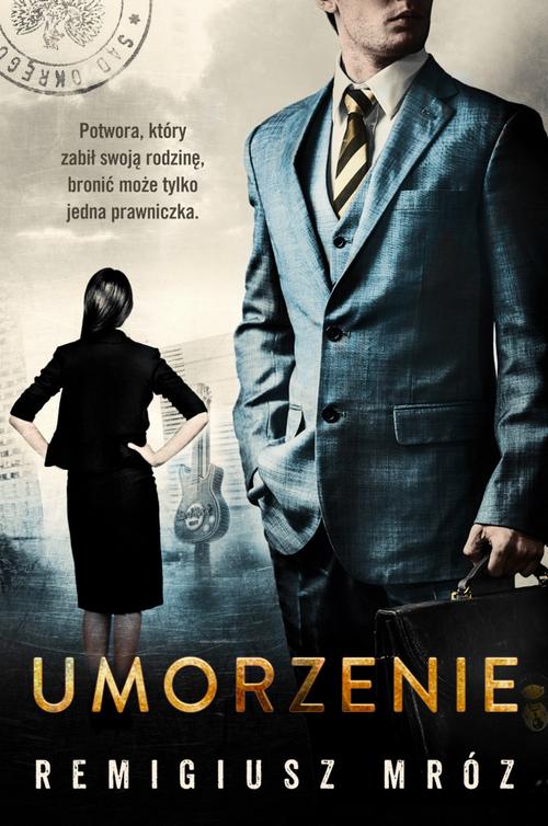 Tytuł: Umorzenie. Joanna Chyłka. Tom 9
Autor: Remigiusz Mróz
Wydawnictwo: Czwarta Strona
Formaty: EPUB, MOBI