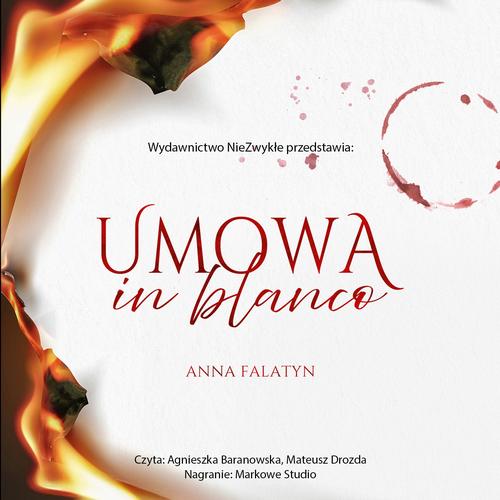 Tytuł: Umowa in blanco
Autor: Anna Falatyn
Wydawnictwo: NieZwykłe
Formaty: MP3
