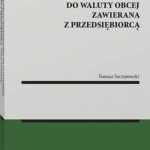 Umowa kredytu indeksowanego do waluty obcej zawierana z przedsiębiorcą — okładka e-booka