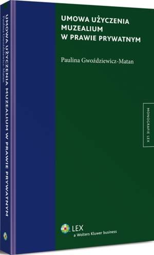 Umowa użyczenia muzealium w prawie prywatnym — okładka e-booka