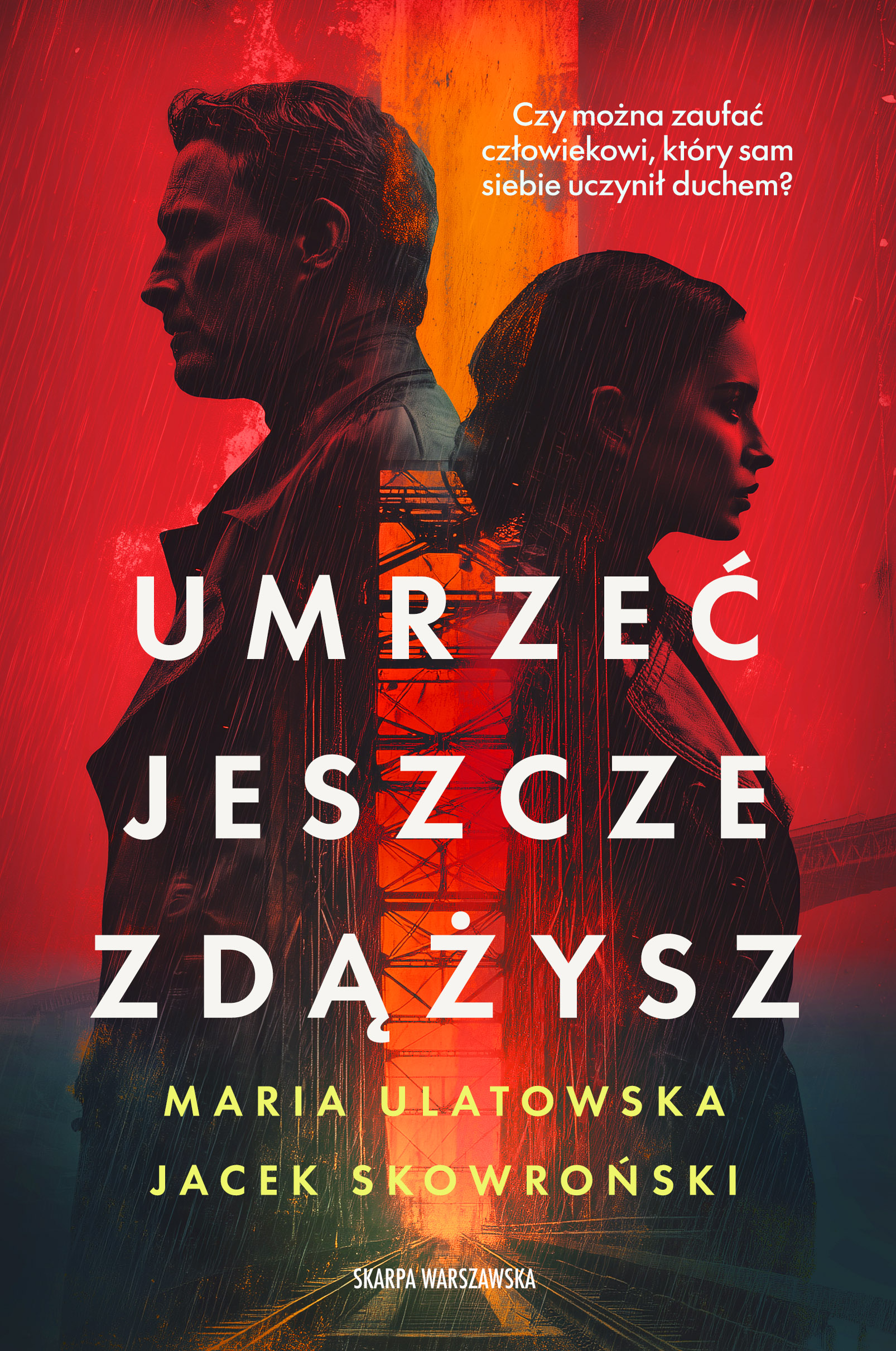 Tytuł: Umrzeć jeszcze zdążysz
Autor: Maria Ulatowska, Jacek Skowroński
Wydawnictwo: Skarpa Warszawska
Formaty: EPUB, MOBI