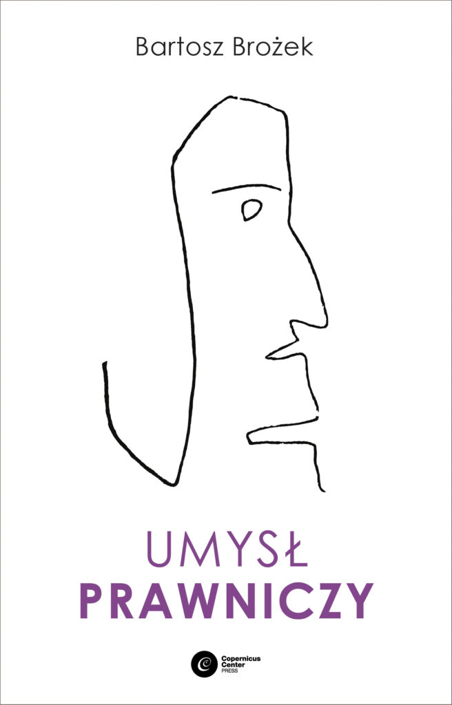 Tytuł: Umysł prawniczy
Autor: Bartosz Brożek
Wydawnictwo: Copernicus Center Press
Formaty: EPUB, MOBI