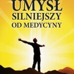 Umysł silniejszy od medycyny — okładka e-booka