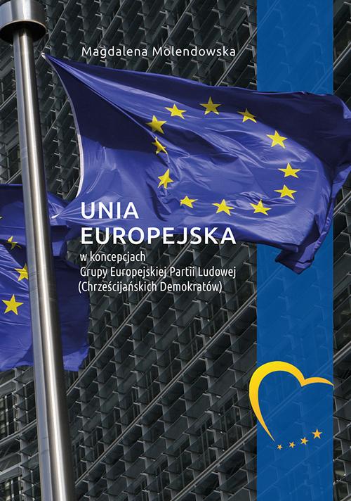 Tytuł: Unia Europejska w koncepcjach Grupy Europejskiej Partii Ludowej (Chrześcijańskich Demokratów)
Autor: Magdalena Molendowska
Wydawnictwo: Uniwersytet Jana Kochanowskiego
Formaty: PDF