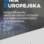 Unia Europejska wobec problemu ubóstwa energetycznego w wybranych państwach członkowskich — okładka e-booka