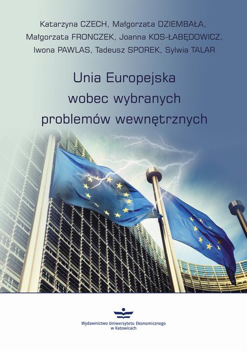 Tytuł: Unia Europejska wobec wybranych problemów wewnętrznych
Autor: Katarzyna Czech, Małgorzata Dziembała, Małgorzata Fronczek, Joanna Kos-Łabędowicz, Iwona Pawlas, Tadeusz Sporek, Sylwia Talar
Wydawnictwo: Wydawnictwo Uniwersytetu Ekonomicznego w Katowicach
Formaty: PDF