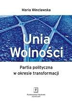 Unia Wolności. Partia polityczna w okresie transformacji — okładka e-booka