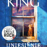 Uniesienie. Cykl Castle Rock — okładka e-booka