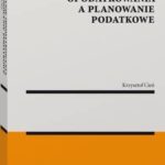 Unikanie opodatkowania a planowanie podatkowe — okładka e-booka