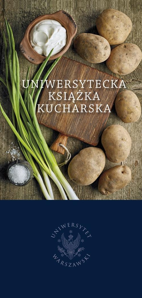 Tytuł: Uniwersytecka książka kucharska
Autor: Jacek Kurczewski
Wydawnictwo: Wydawnictwa Uniwersytetu Warszawskiego
Formaty: PDF
