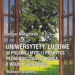 Uniwersytety ludowe w polskiej myśli i praktyce pedagogicznej do końca II wojny światowej. Wybrane problemy — okładka e-booka