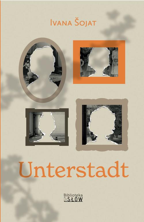 Tytuł: Unterstadt
Autor: Ivana šojat
Wydawnictwo: Biblioteka Słów
Formaty: MOBI, PDF, EPUB