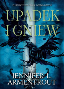 Tytuł: Upadek i gniew
Autor: Jennifer L. Armentrout
Wydawnictwo: AKURAT
Formaty: EPUB, MOBI