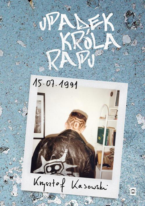Tytuł: Upadek Króla Rapu
Autor: Krzysztof Kasowski
Wydawnictwo: Pan Wydawca
Formaty: MOBI, PDF, EPUB