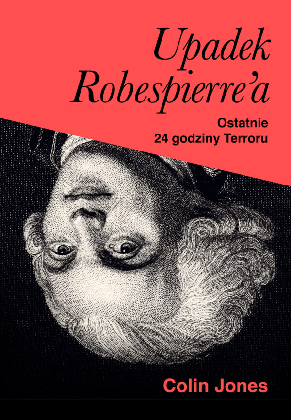 Upadek Robespierre'a. 24 godziny terroru — okładka