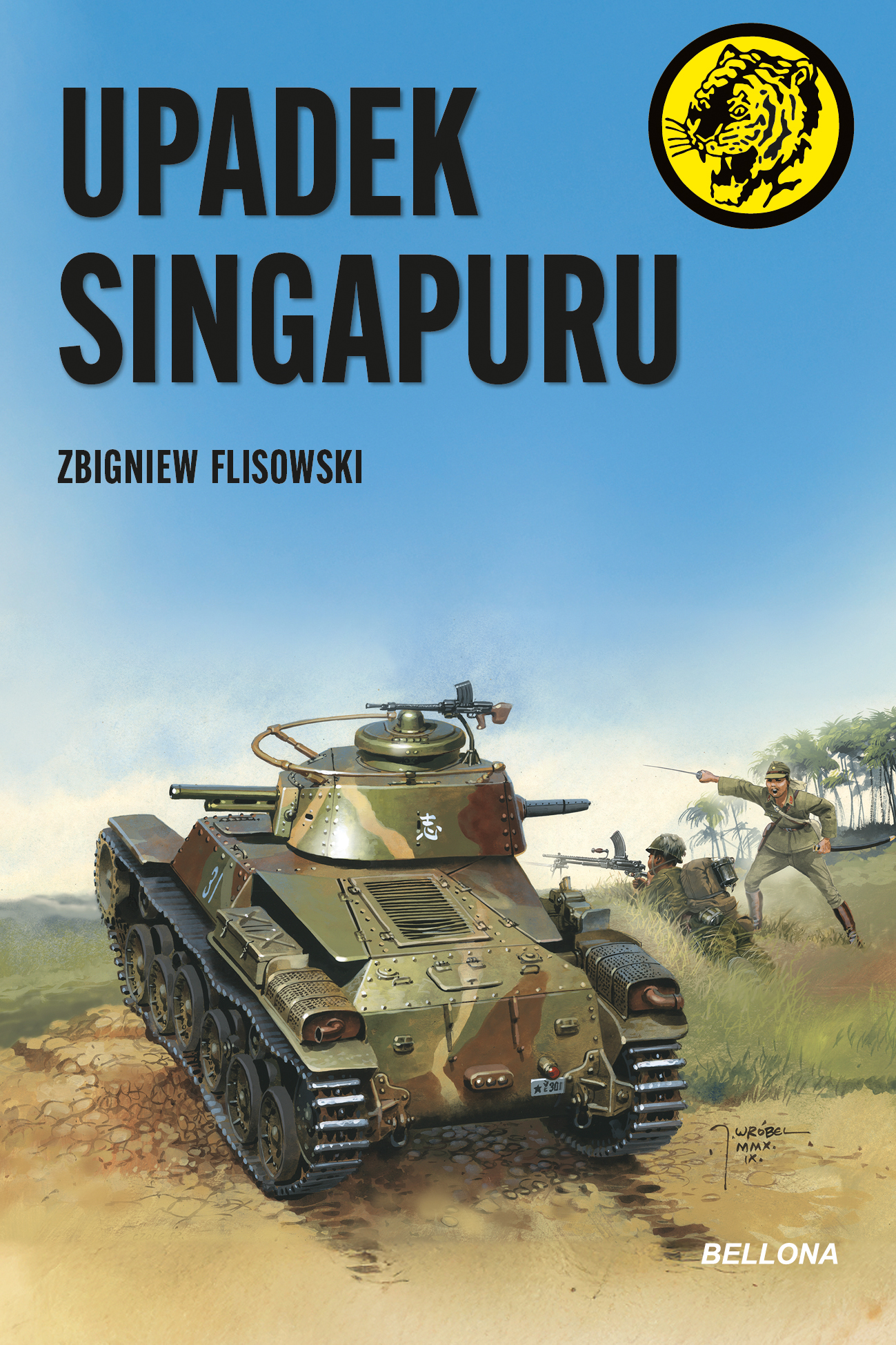 Tytuł: Upadek Singapuru
Autor: Zbigniew Flisowski
Wydawnictwo: Bellona
Formaty: EPUB, MOBI