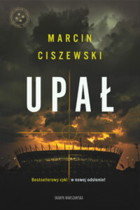 Tytuł: Upał
Autor: Marcin Ciszewski
Wydawnictwo: Skarpa Warszawska
Formaty: EPUB, MOBI