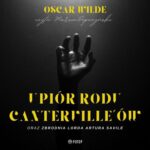 Tytuł: Upiór rodu Canterville'ów
Autor: Oscar Wilde
Wydawnictwo: Potop
Formaty: MP3