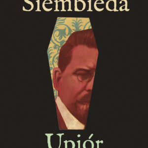Tytuł: Upiór
Autor: Maciej Siembieda
Wydawnictwo: Wydawnictwo Agora
Formaty: EPUB, MOBI