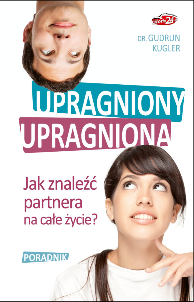 Upragniony, upragniona. Jak znaleźć partnera na całe życie? — okładka