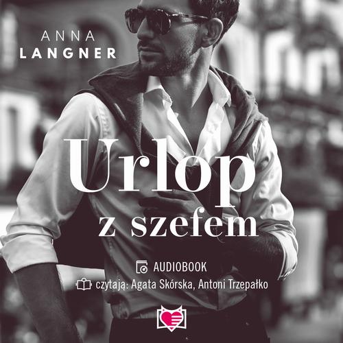 Tytuł: Urlop z szefem. Niegrzeczna kolekcja
Autor: Anna Langner
Wydawnictwo: Niegrzeczne książki
Formaty: MP3