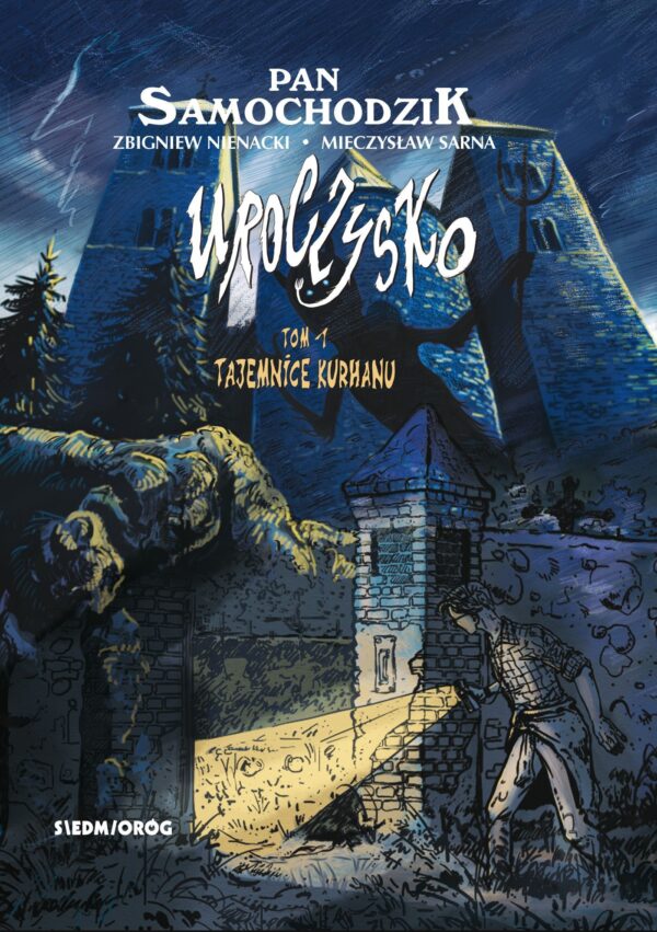 Uroczysko (#1). Tajemnice kurhanu. Uroczysko — okładka