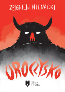 Tytuł: Uroczysko
Autor: Zbigniew Nienacki
Wydawnictwo: Liber Novus
Formaty: EPUB, MOBI