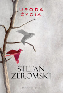 Tytuł: Uroda życia
Autor: Stefan Żeromski
Wydawnictwo: Prószyński Media
Formaty: EPUB, MOBI