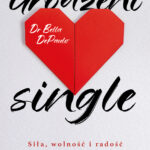 Urodzeni single. Siła, wolność i radość z życia w pojedynkę — okładka e-booka
