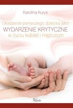 Urodzenie pierwszego dziecka jako wydarzenie krytyczne w życiu kobiet i mężczyzn — okładka e-booka