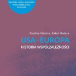 Tytuł: USA–Europa
Autor: Paulina Matera, Rafał Matera
Wydawnictwo: Wydawnictwo Uniwersytetu Łódzkiego
Formaty: MOBI, EPUB, PDF