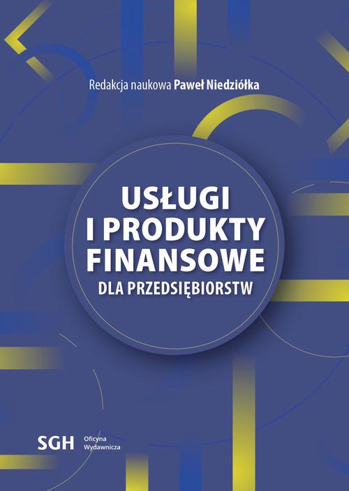 USŁUGI I PRODUKTY FINANSOWE DLA PRZEDSIĘBIORSTW — okładka e-booka