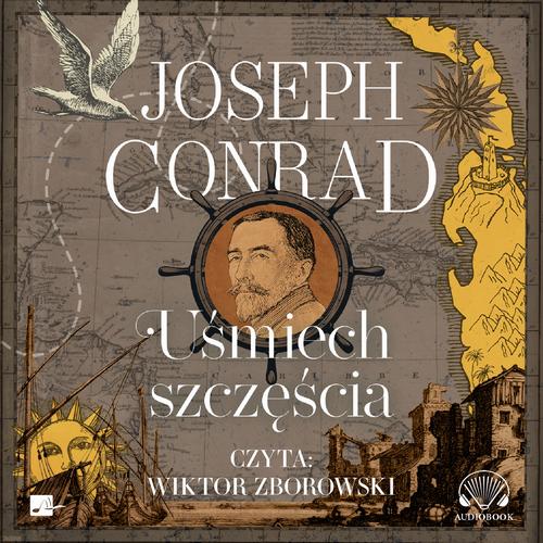 Tytuł: Uśmiech szczęścia
Autor: Joseph Conrad
Wydawnictwo: Aleksandria
Formaty: MP3
