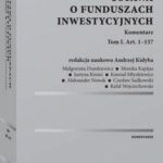 Ustawa o funduszach inwestycyjnych. Komentarz. Tom I — okładka e-booka