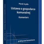 Ustawa o gospodarce komunalnej. Komentarz — okładka e-booka