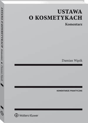 Ustawa o kosmetykach. Komentarz — okładka e-booka
