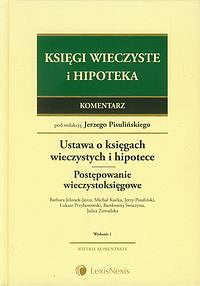 Ustawa o księgach wieczystych i hipotece. Przepisy o postępowaniu wieczystoksięgowym. Komentarz — okładka e-booka