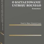 Ustawa o kształtowaniu ustroju rolnego. Komentarz — okładka e-booka