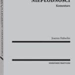 Tytuł: Ustawa o leczeniu niepłodności. Komentarz
Autor: Joanna Haberko
Wydawnictwo: Wolters Kluwer
Formaty: PDF