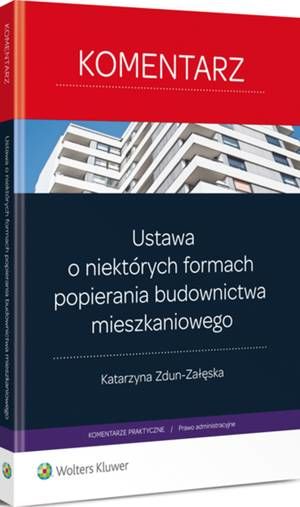 Ustawa o niektórych formach popierania budownictwa mieszkaniowego. Komentarz — okładka e-booka