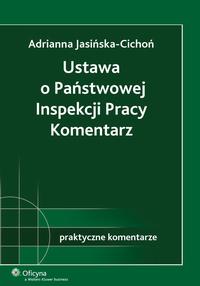 Ustawa o Państwowej Inspekcji Pracy. Komentarz — okładka e-booka